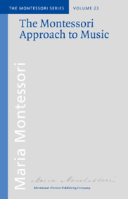 The Montessori Approach to Music